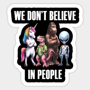 Unicorn Bigfoot Dinosaur Alien Mysterious Legendary Beings Sticker